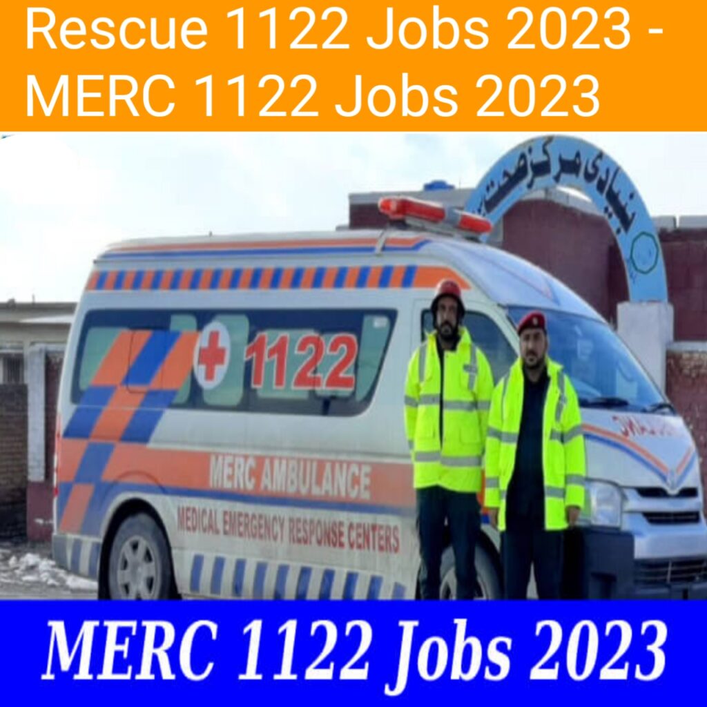 Rescue 1122 Jobs 2023 - MERC 1122 Jobs 2023