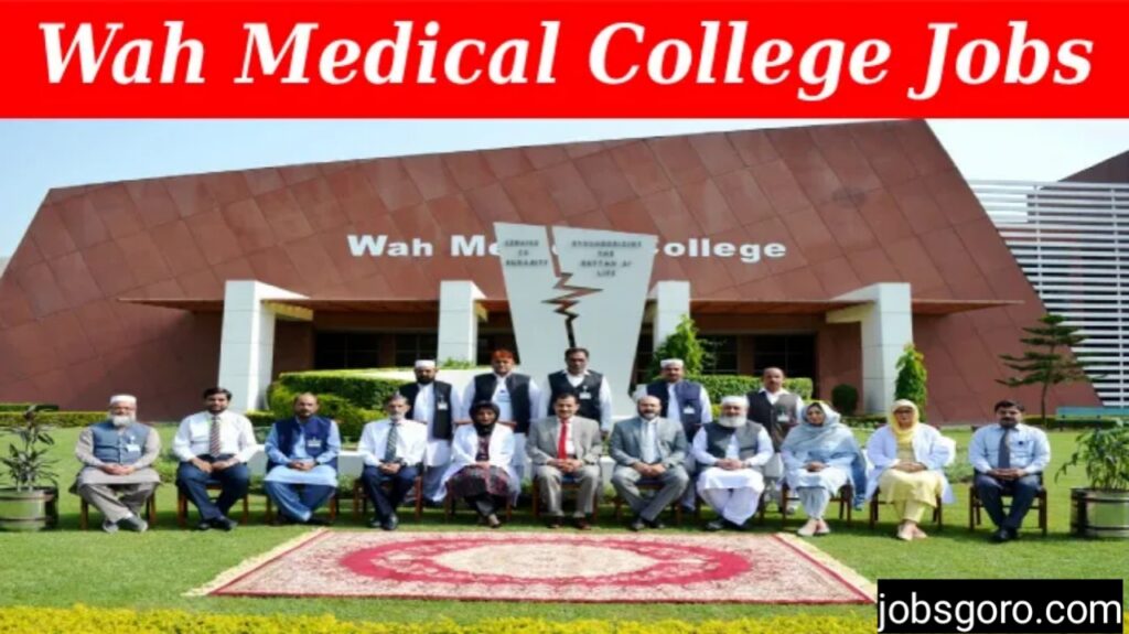 Medical College WahJobs 2023 - Advertisement