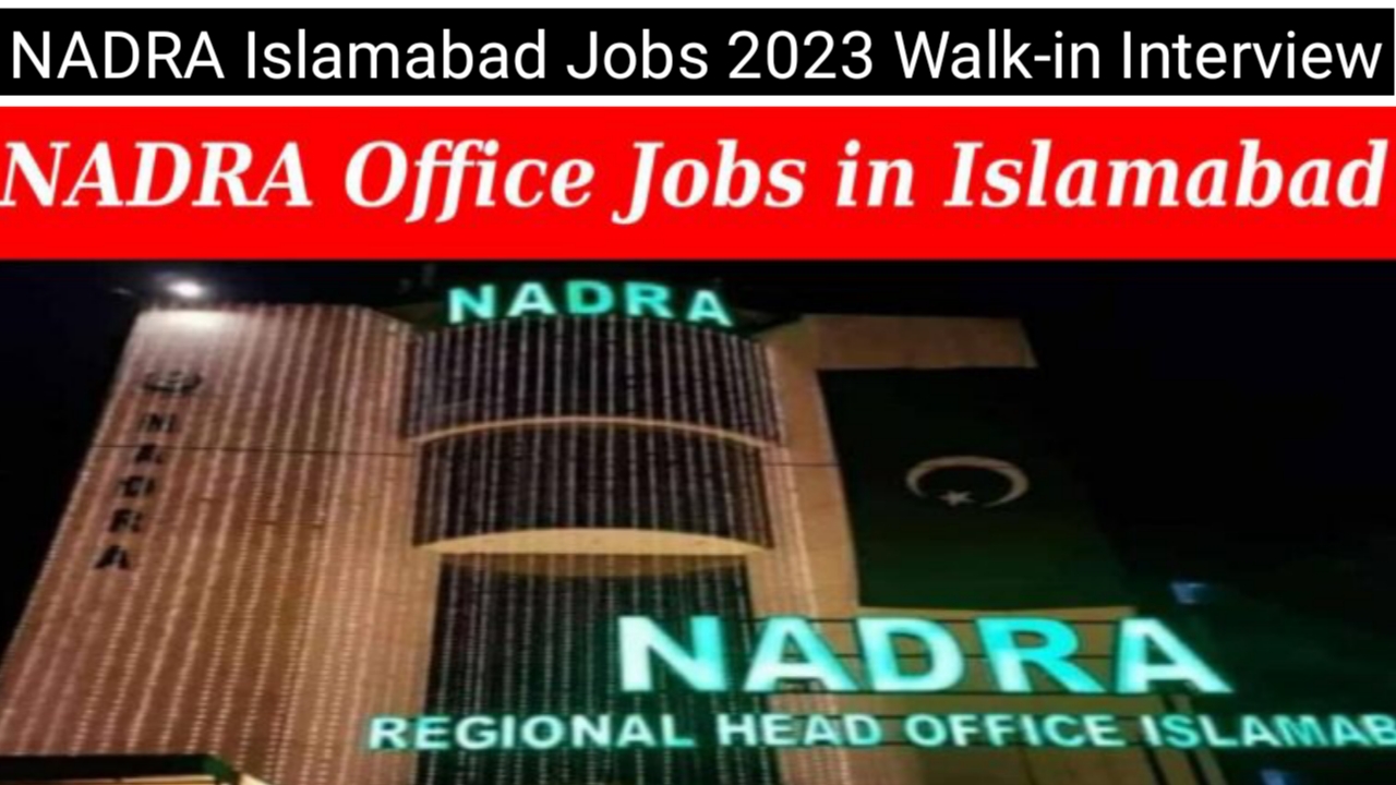 NADRA Islamabad Jobs 2023 Walk-in Interview