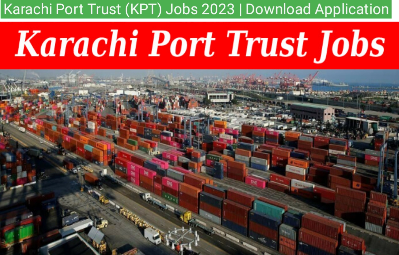 Karachi Port Trust (KPT) Jobs 2023 | Download application