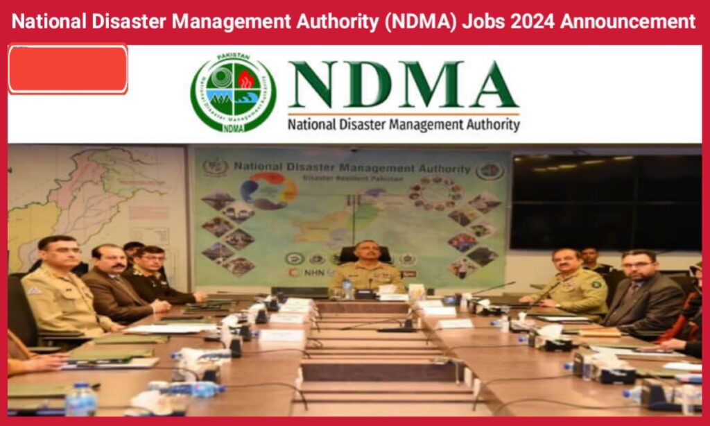 National Disaster Management Authority (NDMA) Jobs 2024 Announcement