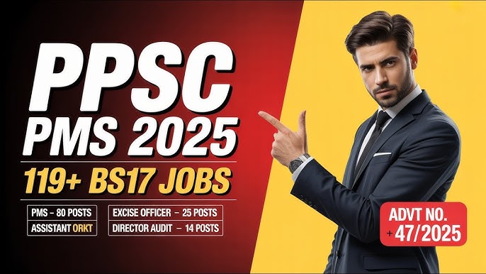 PPSC Combined Competitive Examination 2025: PMS, Excise Officer & Assistant Director Jobs