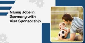 Nanny Babysitter Jobs in Germany with Visa Sponsorship 2026
